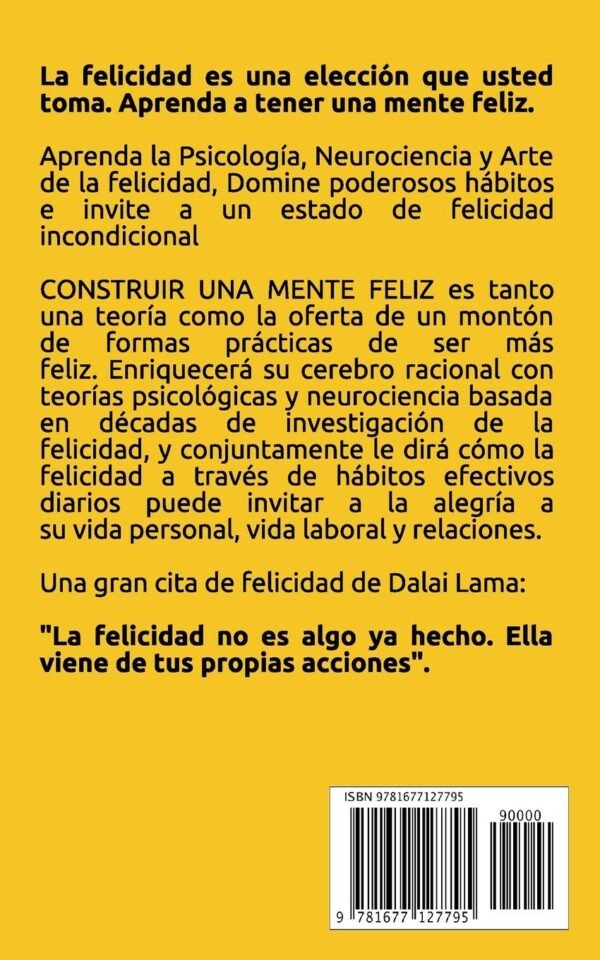 La Neurociencia y Psicología de la Felicidad: Hábitos Simples para una Vida Plena